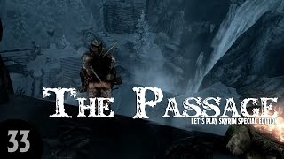 Let's Play Skyrim SE: The Passage - Part 33