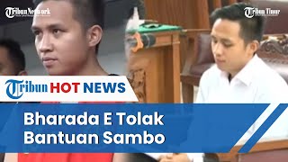 Cerita Bharada E 2 Kali Ganti Pengacara, Ternyata Ada Sosok Pilihan Ferdy Sambo