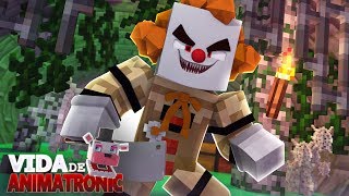 Minecraft: VIDA DE ANIMATRONIC #12 - ANIMATRONIC PALHAÇO IT A COISA! ( FIVE NIGHTS AT FREDDY'S )