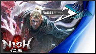 Nioh - Build Défense Ultime Optimisé / Tatenashi + Oyamatsumi + Toute les Armes