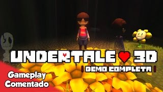 UNDERTALE 3D | Demo Completa (+Link de descarga) [Fan Game] [Gameplay comentado]