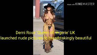 Lansiodd Demi Rose 'Queen of lingerie' UK luniau noethlymun i syfrdanol o hardd.