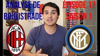 ANALYSE DE BOULISTRADE : AC Milan / Inter Milan