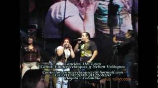 Dos locos Eunice Velasquez  Y Nelson Velasquez