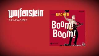 Wolfenstein: The New Order (Soundtrack) - Ralph Becker - Boom! Boom!