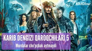 Kinotahlil - Karib dengizi qaroqchilari 5: Murdalar cho'pchak aytmaydi