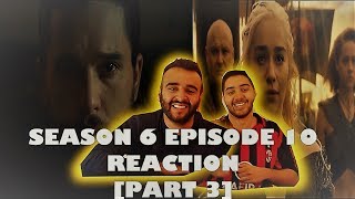 Game of Thrones Season 6 Episode 10 [Part 3] REACTION!! "The Winds of Winter"