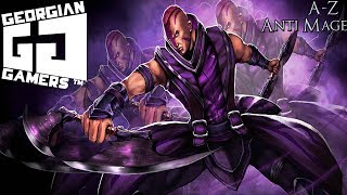 Dota 2 A-Z მარათონი - Anti Mage