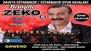 Bismilli Zeko 6 - Diyarbakır Oyun Havaları Bismilli Zeko 6 Halay