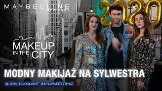 Makijaż Sylwestrowy 2020 z Sylwią Przybysz i Leną Moonlight - Make Up In The City #134