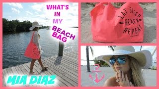 What's In My Beach Bag 2015? | Mia Diaz