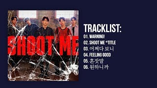 [Full Album] DAY6 (데이식스) - Shoot Me : Youth Part.1