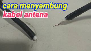 Trik atau cara menyambung kabel antena