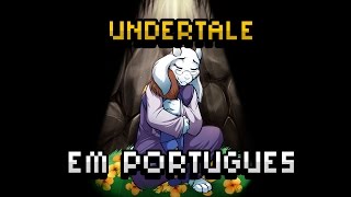 [News] Undertale EM PORTUGUÊS!!!