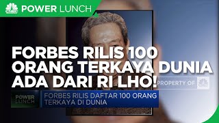 Forbes Rilis 100 Orang Terkaya Dunia, Ada Crazy Rich Asal Indonesia