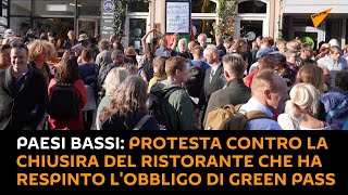 Paesi Bassi: protesta contro la chiusira del ristorante che ha respinto l'obbligo di Green Pass