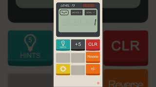 Calculator The Game: level 73 - Gameplay Walkthrough IOS/Android