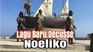 Lagu Timor Terbaru|Noeliko|Lagu oecusse