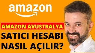 Amazon Avustralya'da Nasıl Satıcı Hesabı Açılır? - Satıcı hesabı açmak