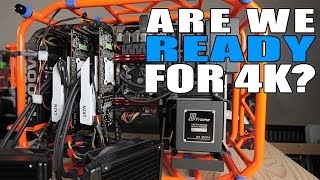 Are We Ready for 4K?