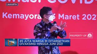 45 Juta Warga RI Ditargetkan Divaksinsi Hingga Juni 2021