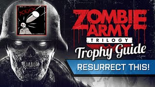Zombie Army Trilogy - Resurrect this! Trophy / Achievement Guide (PS4)