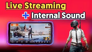 How To Live Stream Pubg Mobile With Internal Sound | Live Stream Pubg Mobile With Internal Audio