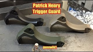Patrick Henry Trigger Guard