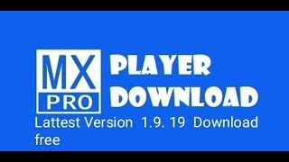 Mx player pro 1.9.19 latest version