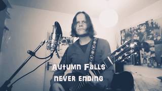 Autumn Falls live - never ending (acoustic version)