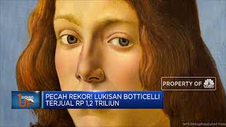 Pecah Rekor! Lukisan Botticelli Terjual Rp 1,2 Triliun