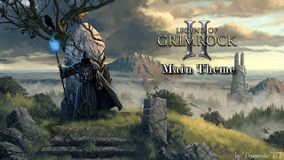 Legend of Grimrock 2 Soundtrack - Main Theme