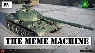 The MEME Machine! - WZ 132 - World of Tanks Console ( Xbox / PS4 )