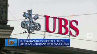 Resmi Caplok Credit Suisse, UBS Jadi Bank Raksasa Global