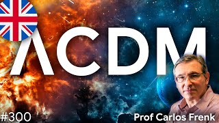 [ENG] Карлос Фрэнк — Вычислительная космология и ΛCDM модель | TBBT 300