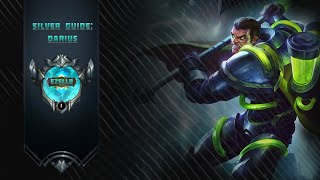 Silver guide: Darius. How to destroy toplane on low elo (RU lang, ENG subs).