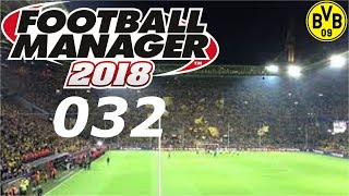 FOOTBALL MANAGER 2018 #032 ⚽ HEIMSPIEL GEGEN RB LEIPZIG ⚽ Let´s Play FM 18 [Deutsch]