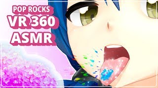ASMR Poprocks【VR 360 / 3D ASMR Tingles】