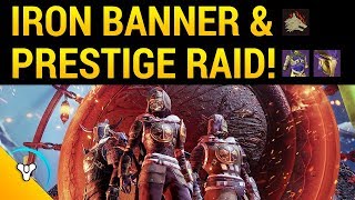 Destiny 2: Iron Banner Control & Prestige Raid Starts Oct 10th!
