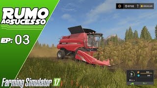Farming Simulator 17 | Primeira Colheita de Girassol #03 | PT-BR |