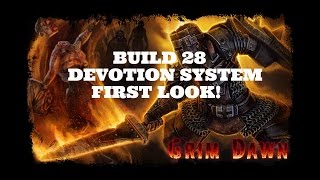 [Grim Dawn] Build 28 Devotion System First Look