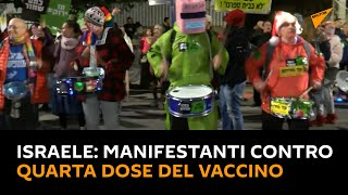 #Israele: manifestanti contro quarta dose del vaccino