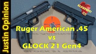 Ruger American vs. GLOCK 21 Gen4