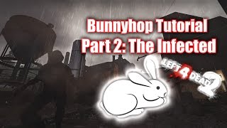 Left 4 Dead 2 - Bunnyhop Tutorial [INFECTED]