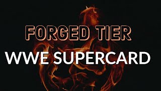 FORGED TIER + FREEBIEEE!! | WWE SUPERCARD
