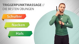 Triggerpunktmassage für Schulter und Nacken - Triggerpunkte selbst behandeln | SAPURA THERAPIE