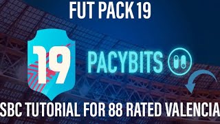FUT PACK 19 | SBC TUTORIAL | 88 RATED VALENCIA