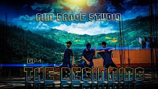 The Beginning(Episode 01)-AIM Dance Studio