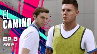 EL CAMINO | EPISODIO 8 | FIFA 19