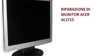riparazione di monitor acer AL1715